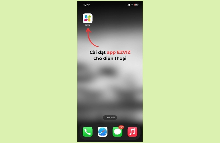 Tải ứng dụng EZVIZ về điện thoại để kết nối 2 camera