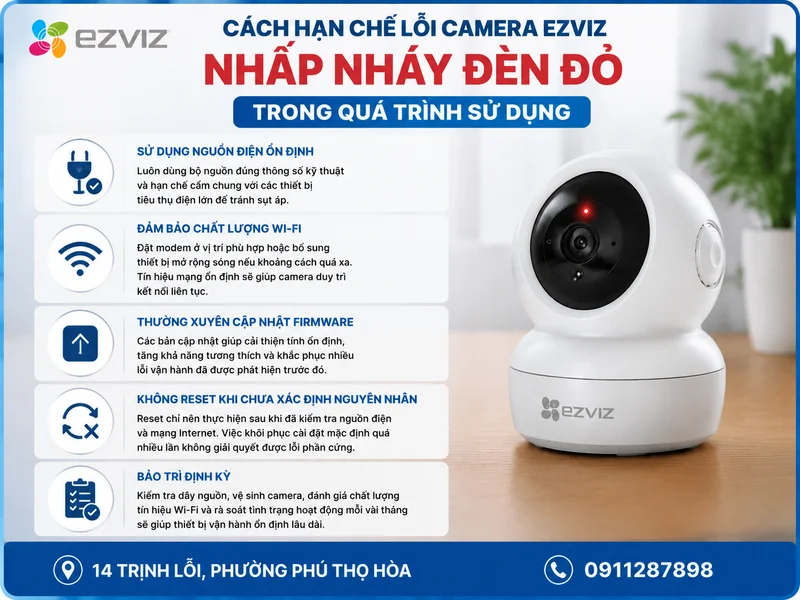 Cách hạn chế lỗi Camera Ezviz nhấp nháy đèn đỏ trong quá trình sử dụng