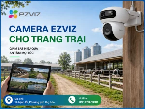 Camera Ezviz cho trang trại
