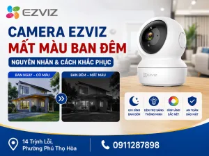 Camera Ezviz mất màu ban đêm