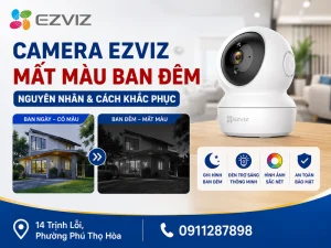 Camera Ezviz mất màu ban đêm