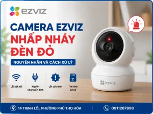 Camera Ezviz nhấp nháy đèn đỏ
