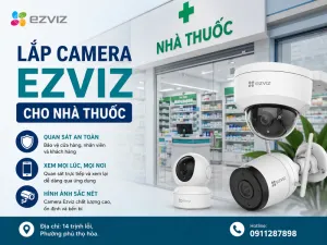Lắp camera Ezviz cho nhà thuốc