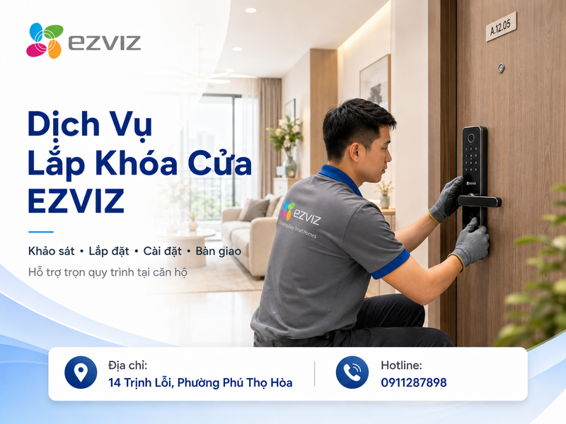 Phạm vi dịch vụ lắp khóa cửa Ezviz tại căn hộ