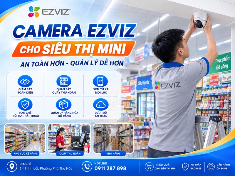 Vì sao siêu thị mini cần một hệ thống camera được thiết kế bài bản?