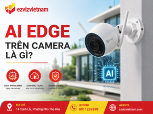AI Edge trên camera là gì?