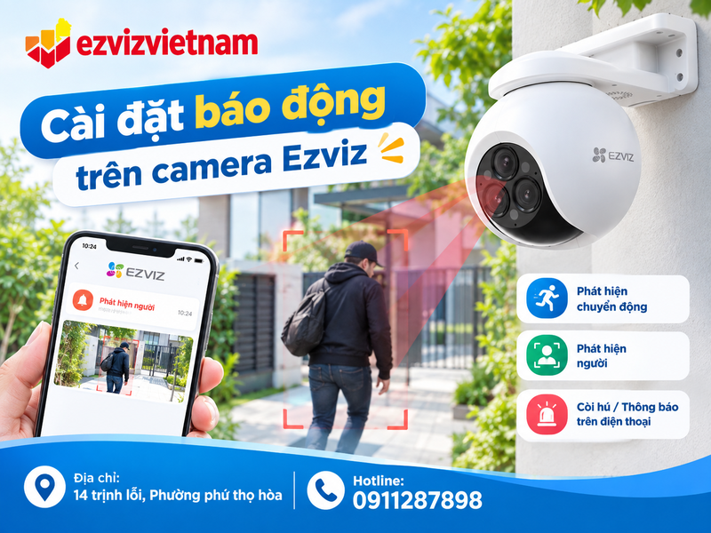 Cài đặt báo động trên camera Ezviz là gì và hoạt động như thế nào?