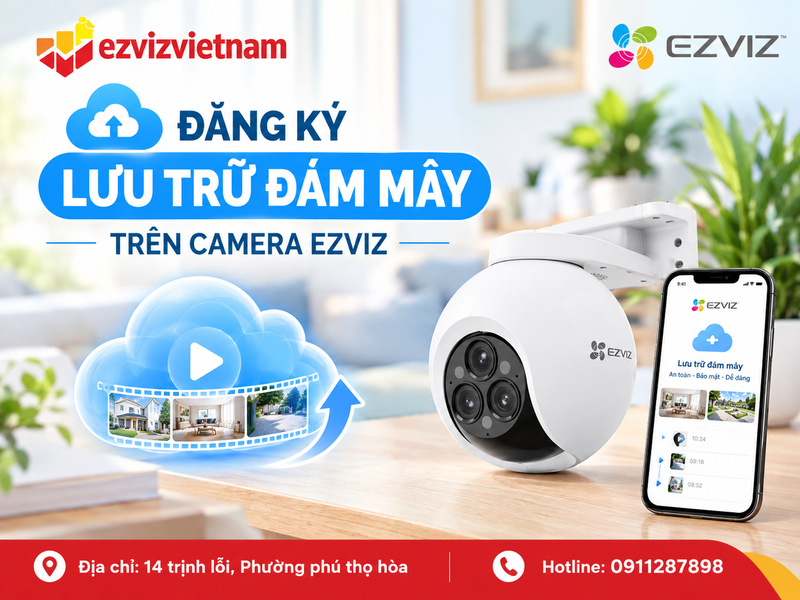 Đăng ký lưu trữ đám mây trên camera ezviz