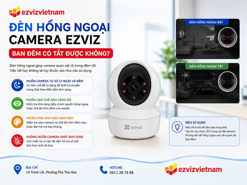 Đèn hồng ngoại camera Ezviz ban đêm có tắt được không?