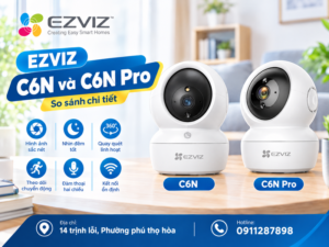 EZVIZ C6N và C6N Pro
