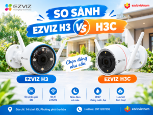 So sánh EZVIZ H3 và H3C