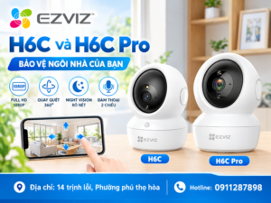 EZVIZ H6C và H6C Pro