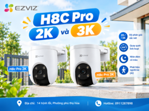 EZVIZ H8C Pro 2K và 3K